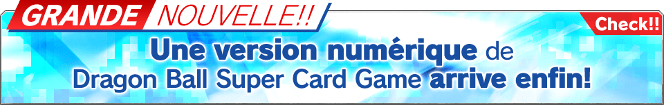 Une version numérique de Dragon Ball Super Card Game arrive enfin!