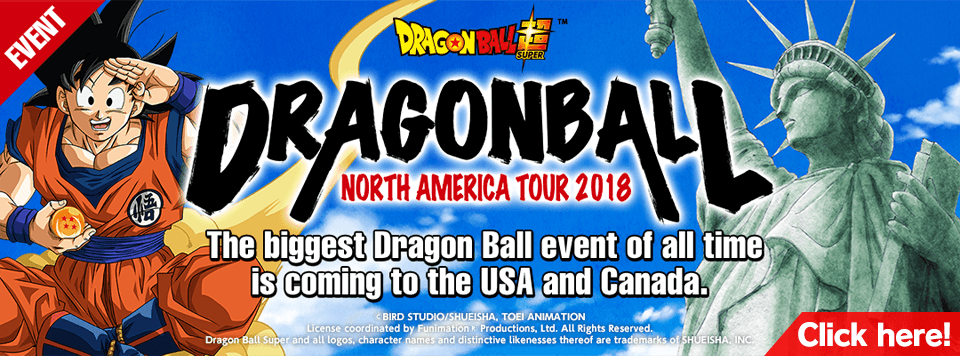 DRAGON BALL NORTH AMERICA TOUR 2018!