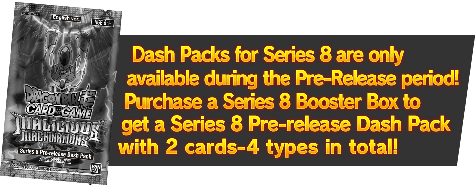 Dash Packs for Series 8 are only available during the Pre-Release period!