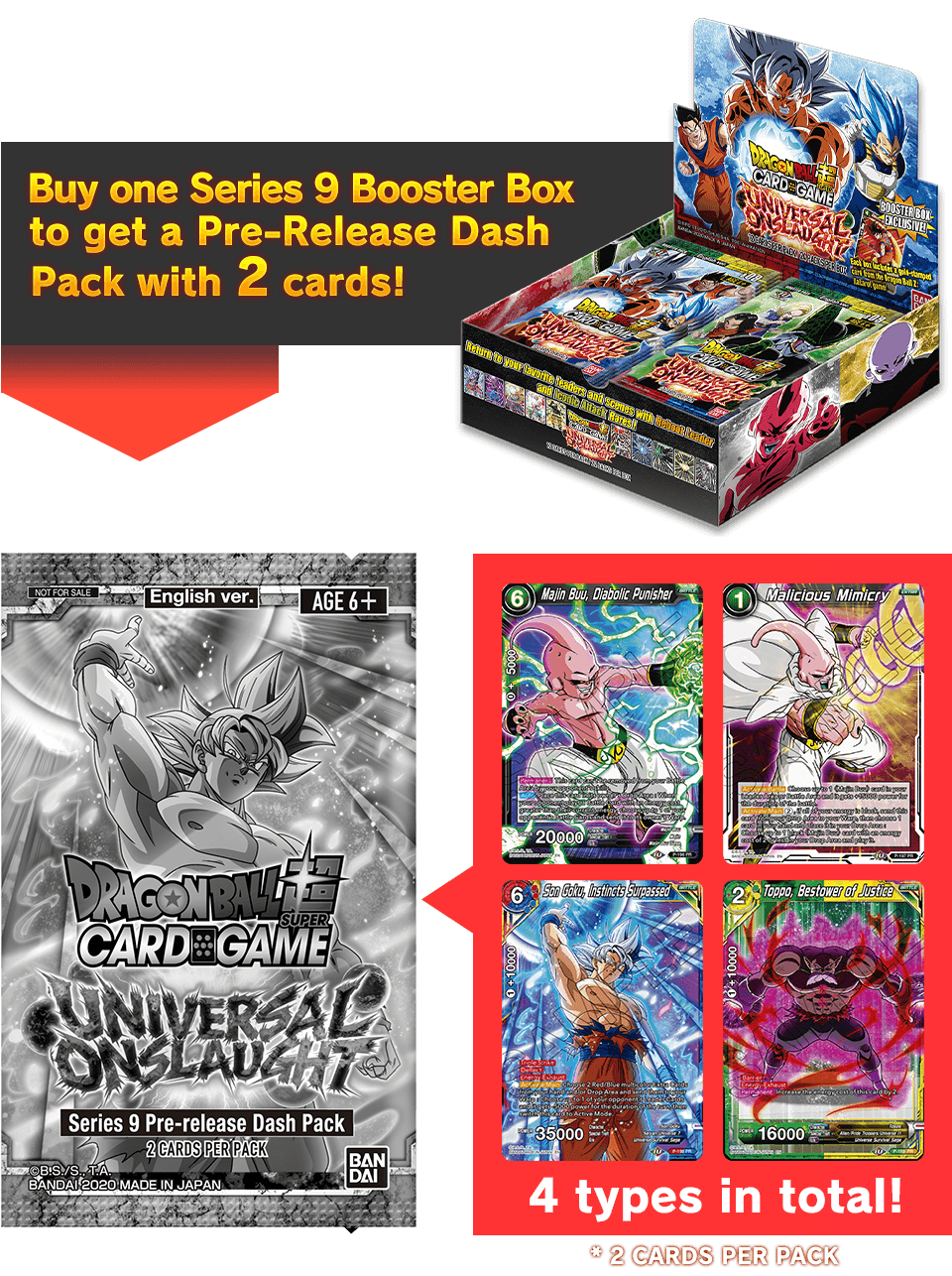 Buy one Series 9 Booster Box to get a Pre-Release Dash Pack with 2 cards!