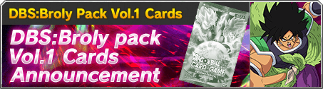 DBS: Broly pack Vol. 1 Card Announcement