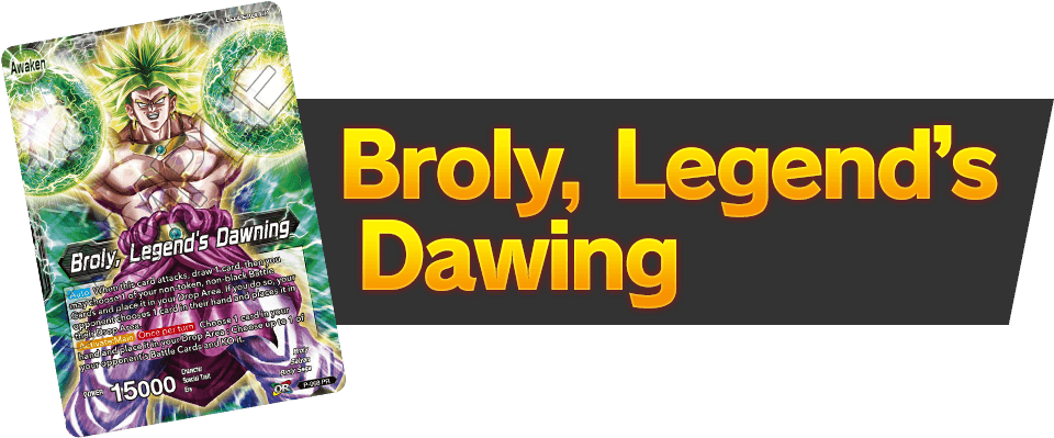 Broly, Legend’s Dawing