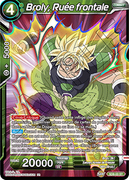 Broly, Ruée frontale