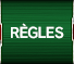 RÈGLES