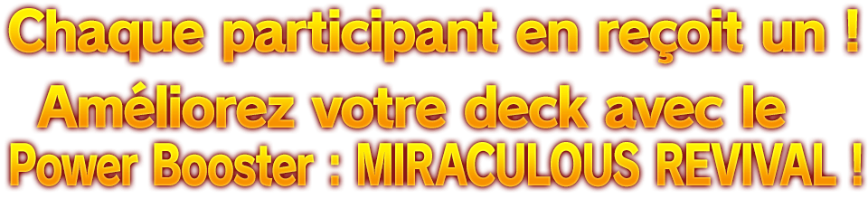 Chaque participant en reçoit un !
