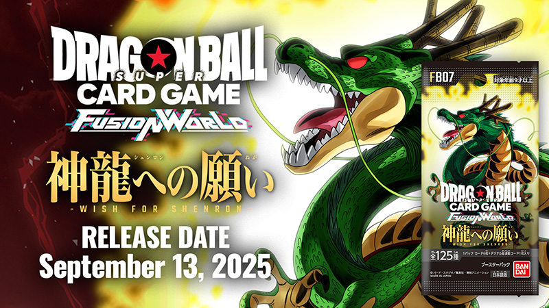 BOOSTER PACK -WISH FOR SHENRON- [FB07]