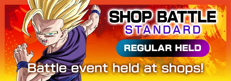 SHOP BATTLE -STANDARD- July 2026