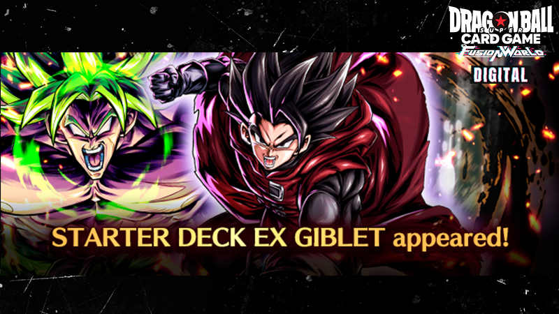 [DIGITAL ver.] STARTER DECK EX GIBLET [FS10] Arrives!