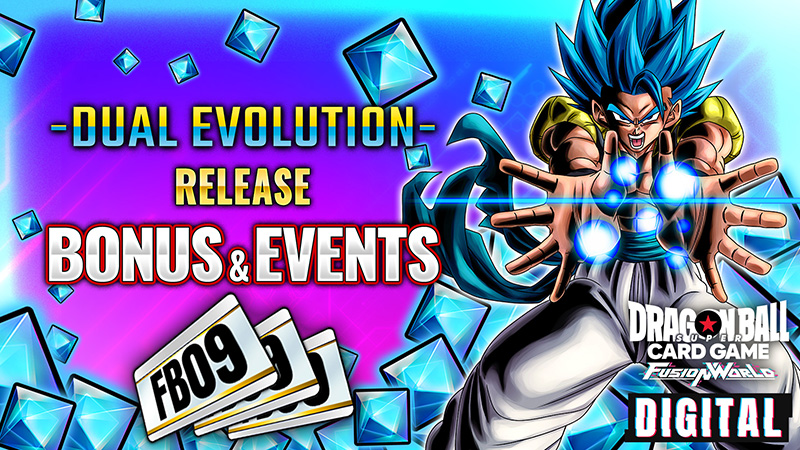 [DIGITAL ver.] "BOOSTER PACK DUAL EVOLUTION [FB09]" Arrives!
