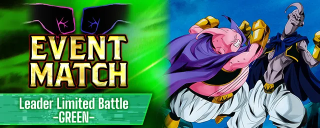 [DIGITAL ver.] [Advance Notice] Event Match 'Leader Limited Battle -GREEN-' is Coming!