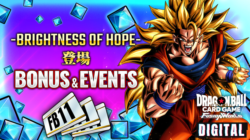 【DIGITAL ver.】【予告】『BRIGHTNESS OF HOPE [FB11]』 登場！