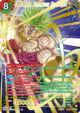 SS Broly, Tenacious Onslaught