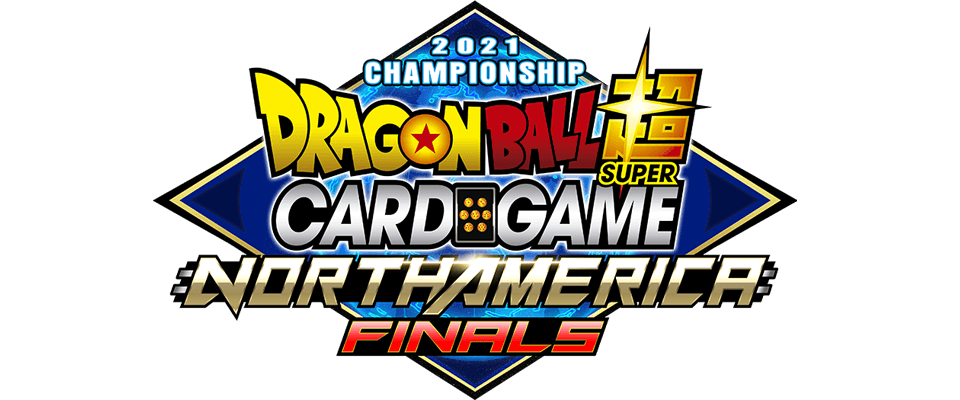 Dragon Ball Super Card Game 2021 North America Final Championships