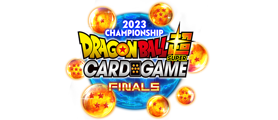 Dragon Ball Super Card Game CHAMPIONSHIP 2023 - EVENT