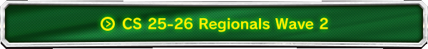 CS 25-26 Regionals Wave 2