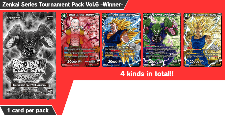 Zenkai Series Tournament Pack Vol.6 -Winner-