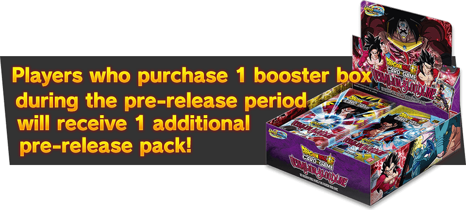 Players who purchase 1 booster box during the pre-release period will receive 1 additional pre-release pack!