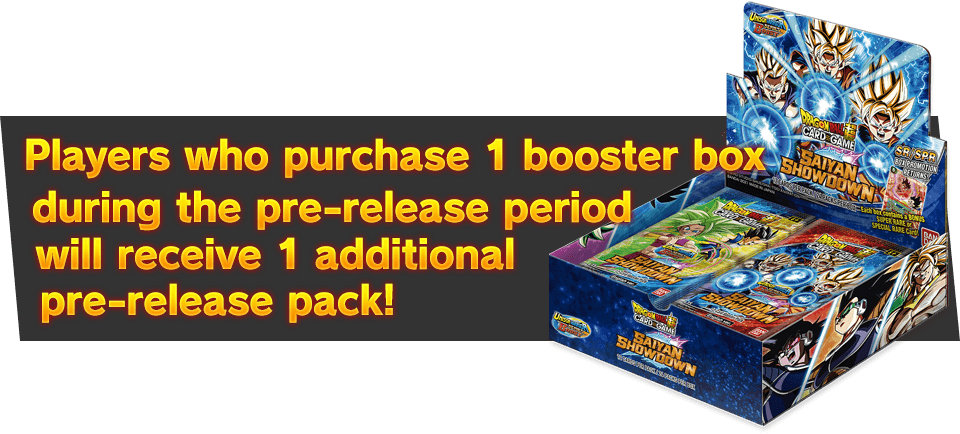 Players who purchase 1 booster box during the pre-release period will receive 1 additional pre-release pack!