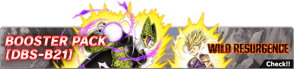 BOOSTER PACK【DBS-B21】