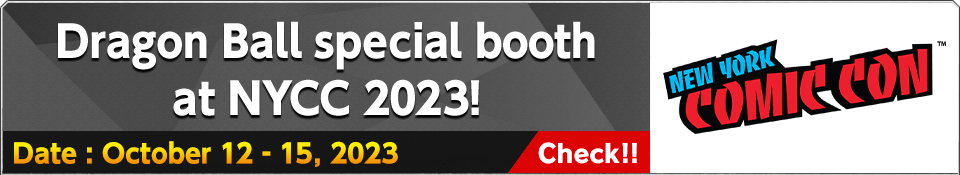 Dragon Ball special booth at NYCC 2023!